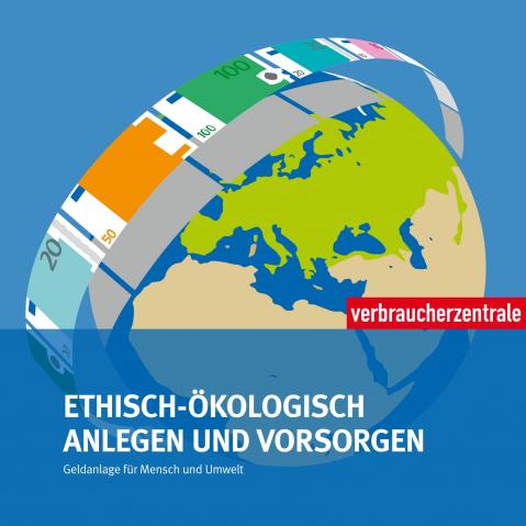 Ethisch-ökologisch anlegen und vorsorgen 